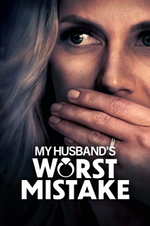 My Husband's Worst Mistake Trailer