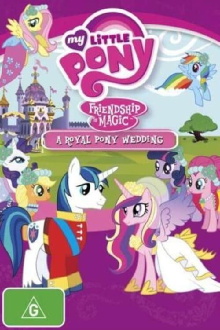 My Little Pony Friendship Is Magic: A Royal Pony Wedding Trailer