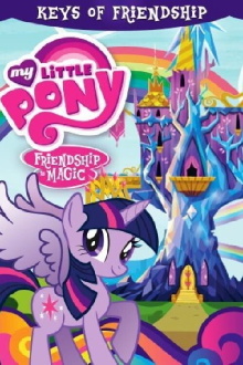 My Little Pony Friendship Is Magic: Keys of Friendship Trailer