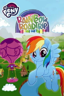 My Little Pony: Rainbow Roadtrip Trailer