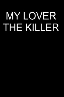 My Lover The Killer Trailer