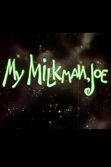 My Milkman, Joe Trailer