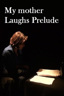 My Mother Laughs Prelude Trailer