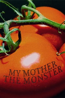 My Mother the Monster Trailer