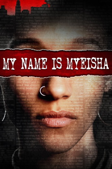 My Name Is Myeisha Trailer