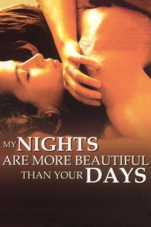 My Nights Are More Beautiful Than Your Days Trailer