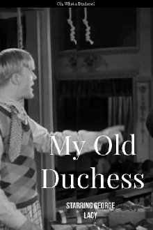 My Old Duchess Trailer