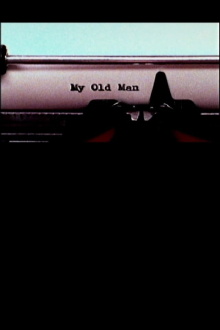 My Old Man Trailer