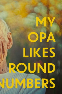 My Opa Likes Round Numbers Trailer