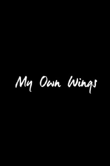My Own Wings Trailer