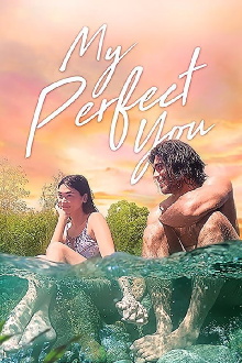 My Perfect You Trailer