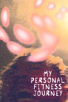 My Personal Fitness Journey Trailer