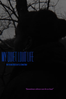 My Quiet Loud Life Trailer