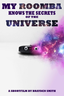 My Roomba Knows the Secrets of the Universe Trailer