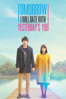 My Tomorrow, Your Yesterday Trailer