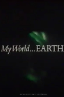 My World... Earth Trailer
