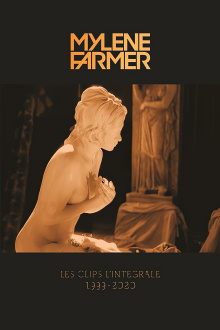 Mylène Farmer : Les Clips L'Intégrale (1999-2020) Trailer
