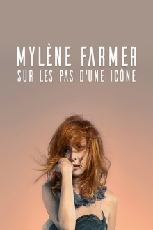 Mylène Farmer : sur les pas d'une icône Trailer