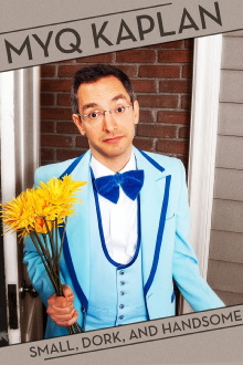 Myq Kaplan: Small, Dork and Handsome Trailer