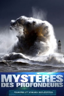 Mystères des profondeurs : Tsunami et vagues scélérates Trailer