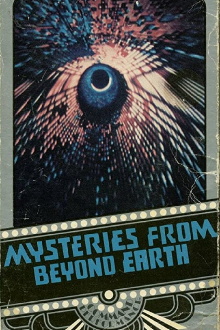 Mysteries from Beyond Earth Trailer
