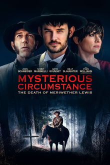 Mysterious Circumstance: The Death of Meriwether Lewis Trailer