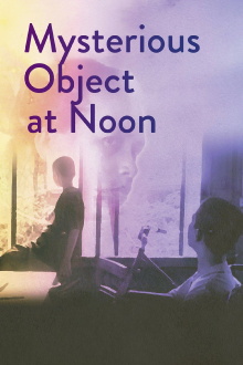 Mysterious Object at Noon Trailer