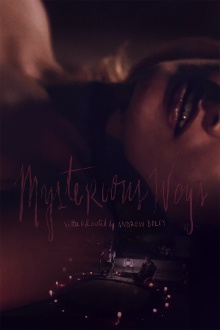 Mysterious Ways Trailer