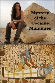 Mystery of the Cocaine Mummies Trailer