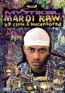 Mystikal: Mardi-Raw: Up Close & Uncensored Trailer
