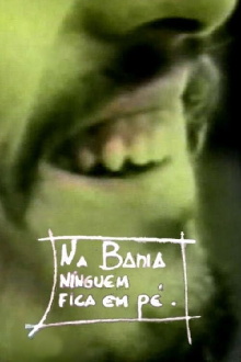 Na Bahia Ninguém Fica em Pé Trailer
