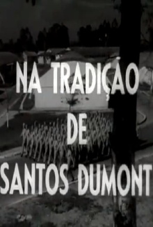 Na Tradição de Santos Dumont Trailer