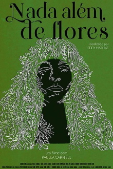 Nada Além de Flores Trailer