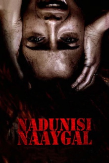 Nadunisi Naaygal Trailer