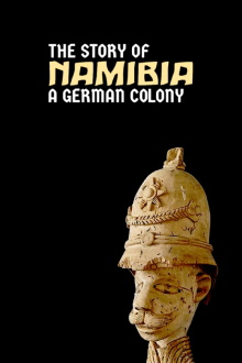Namibia: The Story of a German Colony Trailer