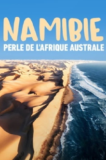 Namibie, perle de l'Afrique australe Trailer