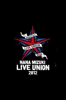 NANA MIZUKI LIVE UNION 2012 Trailer
