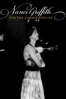 Nanci Griffith: One Fair Summer Evening Trailer