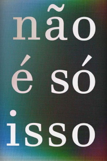Não é só Isso Trailer