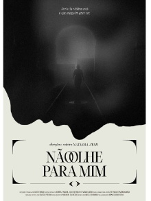 Não Olhe Para Mim Trailer