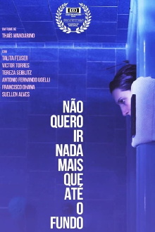 Não Quero Ir Nada Mais Que Até o Fundo Trailer