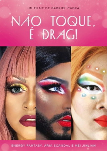 Não Toque, É Drag! Trailer