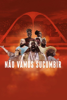 Não Vamos Sucumbir Trailer
