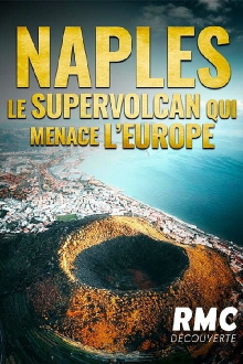 Naples : le supervolcan qui menace l'Europe Trailer