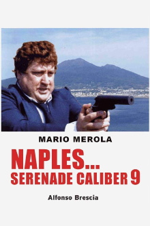 Naples... Serenade Caliber 9 Trailer