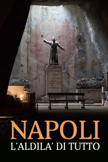 Napoli, l'aldilà di tutto Trailer
