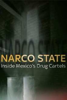 Narco State: Inside Mexico's Drug Cartels Trailer