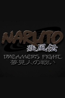 Naruto Shippuden: Dreamers Fight Trailer