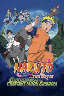 Naruto the Movie: Guardians of the Crescent Moon Kingdom Trailer