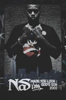 Nas: Made You Look - God's Son Live Trailer